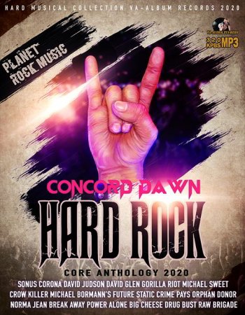 Обложка Concord Dawn - Hard Rock Core Anthology (2020) Mp3