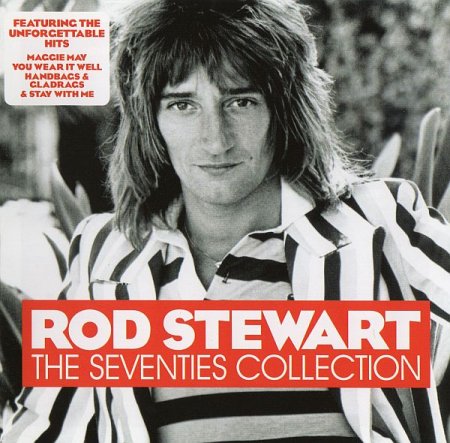 Обложка Rod Stewart - The Seventies Collection (2007) FLAC